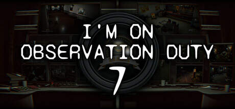 Im on Observation Duty 7-TENOKE Im on Observation Duty 7-TENOKE