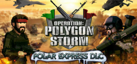 Operation Polygon Storm Polar Express-TENOKE Operation Polygon Storm Polar Express-TENOKE