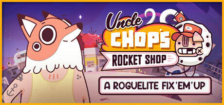 Uncle Chops Rocket Shop Update v1.1.0.6092-TENOKE Uncle Chops Rocket Shop Update v1.1.0.6092-TENOKE