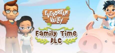 Everdream Valley Family Time-TENOKE Everdream Valley Family Time-TENOKE
