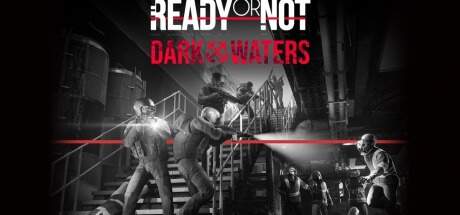 Ready or Not Dark Waters Update v71134-RUNE Ready or Not Dark Waters Update v71134-RUNE