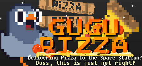GuGu Pizza Delivering Pizza to the Space Station Boss this is just not right Update v20250213-TENOKE GuGu Pizza Delivering Pizza to the Space Station Boss this is just not right Update v20250213-TENOKE
