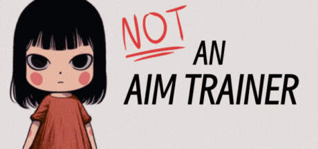 Not an Aim Trainer-TENOKE Not an Aim Trainer-TENOKE