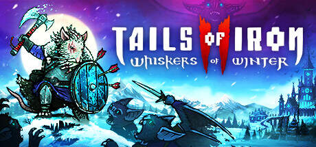 Tails of Iron 2 Whiskers of Winter Update v1.14643-RUNE Tails of Iron 2 Whiskers of Winter Update v1.14643-RUNE