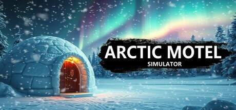 Arctic Motel Simulator v3.0.2-TENOKE Arctic Motel Simulator v3.0.2-TENOKE