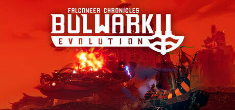 Bulwark Evolution Falconeer Chronicles v09.10.2025-P2P Bulwark Evolution Falconeer Chronicles v09.10.2025-P2P