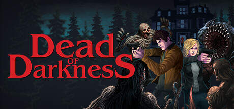 Dead of Darkness-TENOKE Dead of Darkness-TENOKE