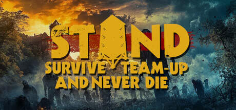 STAND Survive Team up And Never Die-TENOKE STAND Survive Team up And Never Die-TENOKE
