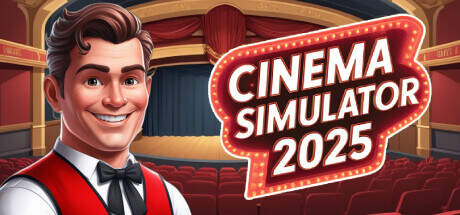 Cinema Simulator 2025-Early Access Cinema Simulator 2025-Early Access