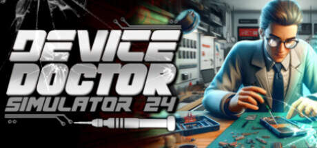 Device Doctor Simulator 2024 v0.971-Early Access Device Doctor Simulator 2024 v0.971-Early Access