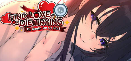 Find Love or Die Trying Til Death Do Us Part-TENOKE Find Love or Die Trying Til Death Do Us Part-TENOKE
