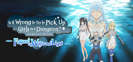 Is It Wrong to Try to Pick Up Girls in a Dungeon Fullland of Water and Light-TENOKE Is It Wrong to Try to Pick Up Girls in a Dungeon Fullland of Water and Light-TENOKE