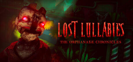 Lost Lullabies The Orphanage Chronicles v07.03.2025-Early Access Lost Lullabies The Orphanage Chronicles v07.03.2025-Early Access