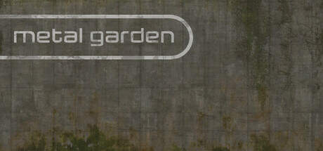 Metal Garden v2.2.0-TENOKE Metal Garden v2.2.0-TENOKE