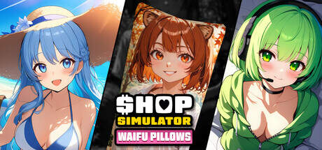 Shop Simulator Waifu Pillows-TENOKE Shop Simulator Waifu Pillows-TENOKE