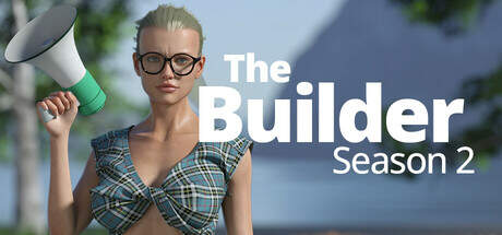 The Builder Season 2-Early Access The Builder Season 2-Early Access