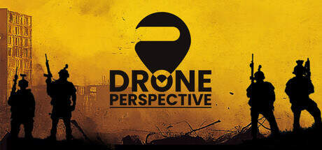 DRONE PERSPECTIVE-Early Access DRONE PERSPECTIVE-Early Access