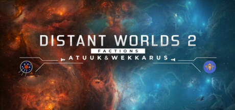 Distant Worlds 2 Factions Atuuk and Wekkarus-RUNE