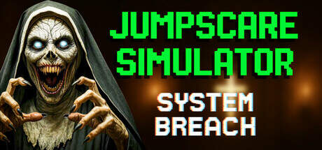 Jumpscare Simulator System Breach-TENOKE