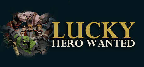Lucky Hero Wanted-TENOKE Lucky Hero Wanted-TENOKE