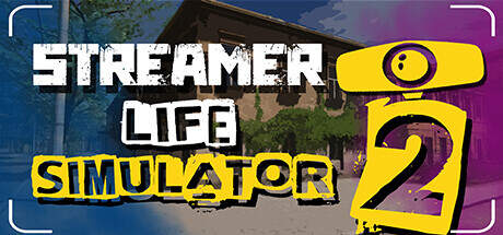 Streamer Life Simulator 2 v0.160-Early Access