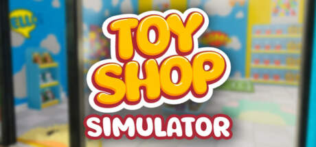 Toy Shop Simulator-TENOKE Toy Shop Simulator-TENOKE