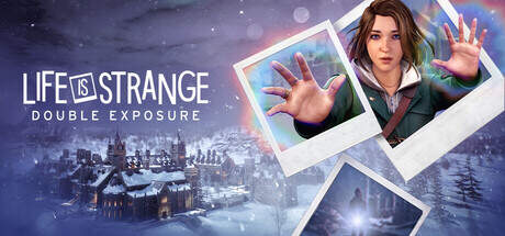 Life is Strange Double Exposure-TENOKE Life is Strange Double Exposure-TENOKE
