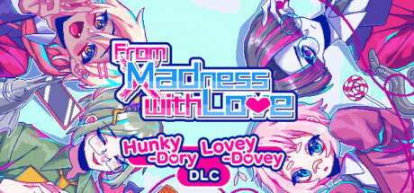 From Madness with Love Hunky Dory Lovey Dovey-TENOKE