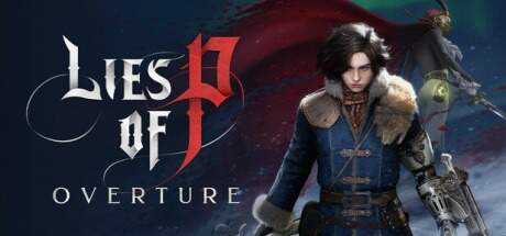 Lies of P Overture Update v1.13.1.0-RUNE Lies of P Overture Update v1.13.1.0-RUNE
