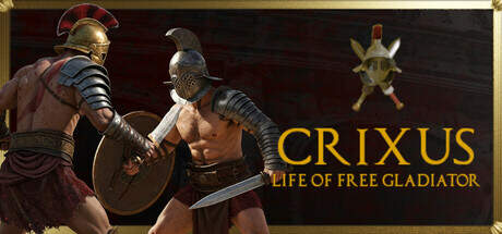 CRIXUS Life of free Gladiator-TENOKE