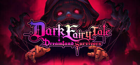 Dark Fairy Tale Dreamland Survivors-TENOKE Dark Fairy Tale Dreamland Survivors-TENOKE