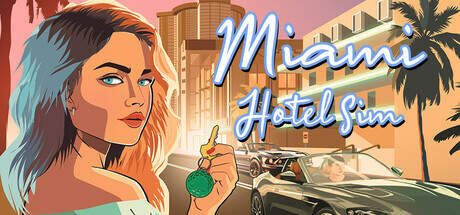 Miami Hotel Simulator-TENOKE Miami Hotel Simulator-TENOKE