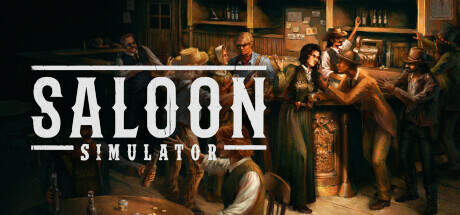 Saloon Simulator-Early Access Saloon Simulator-Early Access