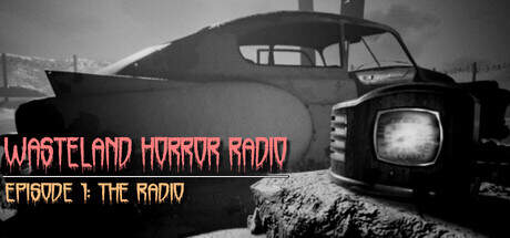 Wasteland Horror Radio Episode 1 The Radio-TiNYiSO