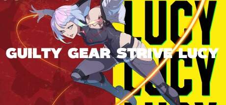 GUILTY GEAR STRIVE Lucy-TENOKE GUILTY GEAR STRIVE Lucy-TENOKE