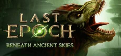 Last Epoch Beneath Ancient Skies-RUNE Last Epoch Beneath Ancient Skies-RUNE