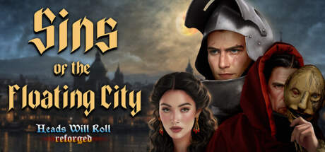 Heads Will Roll Reforged Sins of the Floating City-TENOKE