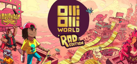 OlliOlli World Rad Edition-I_KnoW OlliOlli World Rad Edition-I_KnoW