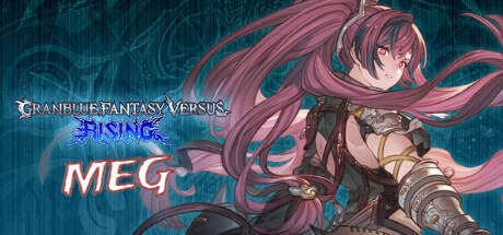 Granblue Fantasy Versus Rising Meg-TENOKE