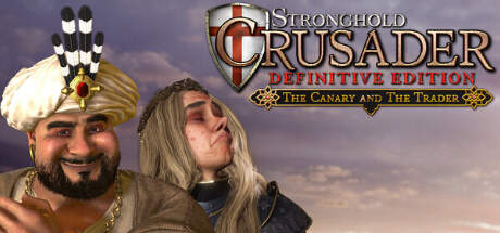 Stronghold Crusader Definitive Edition The Canary and The Trader Update v2.01-RUNE