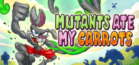 Mutants Ate My Carrots-TENOKE