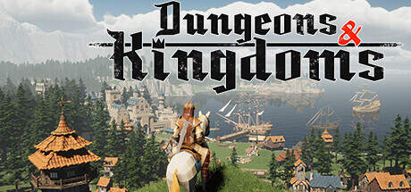 Dungeons and Kingdoms v0.569-Early Access Dungeons and Kingdoms v0.569-Early Access