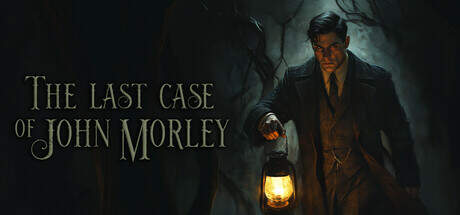 The Last Case of John Morley-TENOKE The Last Case of John Morley-TENOKE
