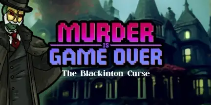 Murder Is Game Over The Blackinton Curse v86950-GOG Murder Is Game Over The Blackinton Curse v86950-GOG