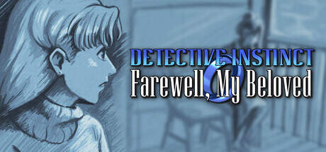 Detective Instinct Farewell My Beloved-TENOKE