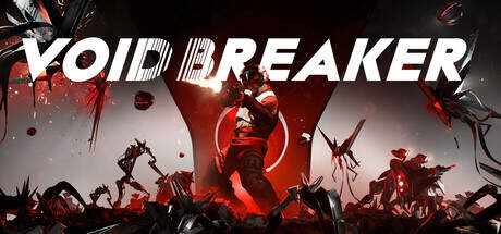 VOID BREAKER v0.10.10-Early Access VOID BREAKER v0.10.10-Early Access