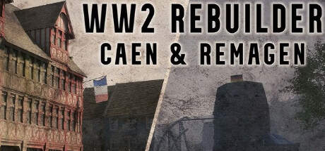 WW2 Rebuilder Remagen and Caen-RUNE WW2 Rebuilder Remagen and Caen-RUNE