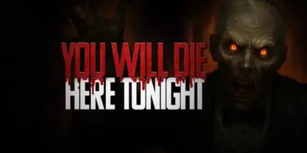 You Will Die Here Tonight v1.1.4-GOG You Will Die Here Tonight v1.1.4-GOG
