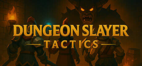 Dungeon Slayer Tactics-Unleashed