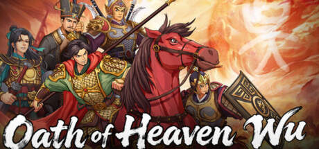 Three Kingdoms The Last Warlord Oath of Heaven Wu-TENOKE